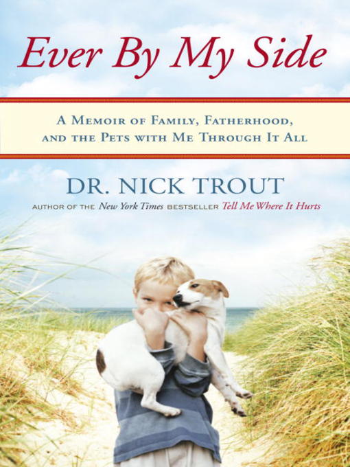 Title details for Ever by My Side by Nick Trout - Available